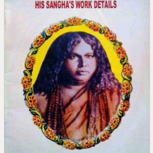 In short Yugacharya Swami Pranabanandaji's Life and His Sangha's Work Details